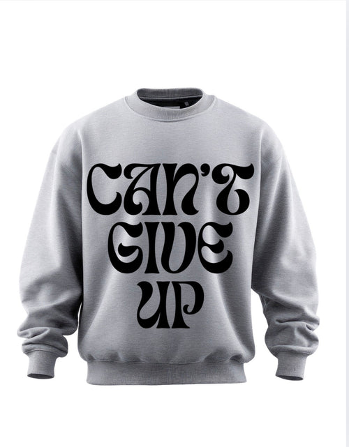 CAN’T GIVE UP